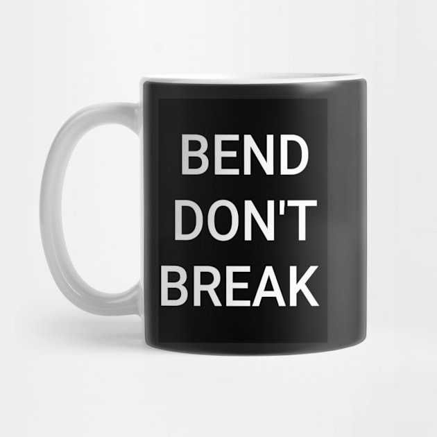 BEND DON'T BREAK by DancingCreek